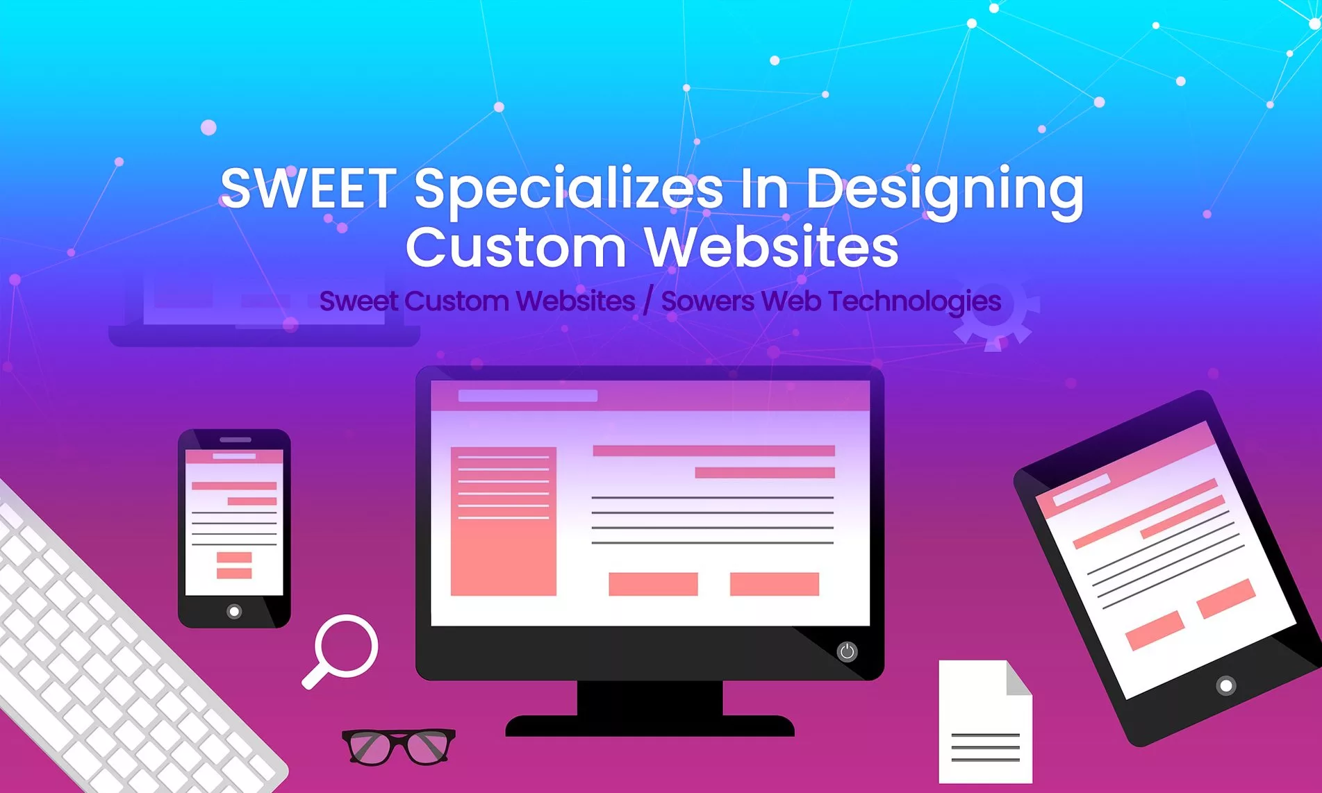 SWEET Specializes In Designing Custom Websites
