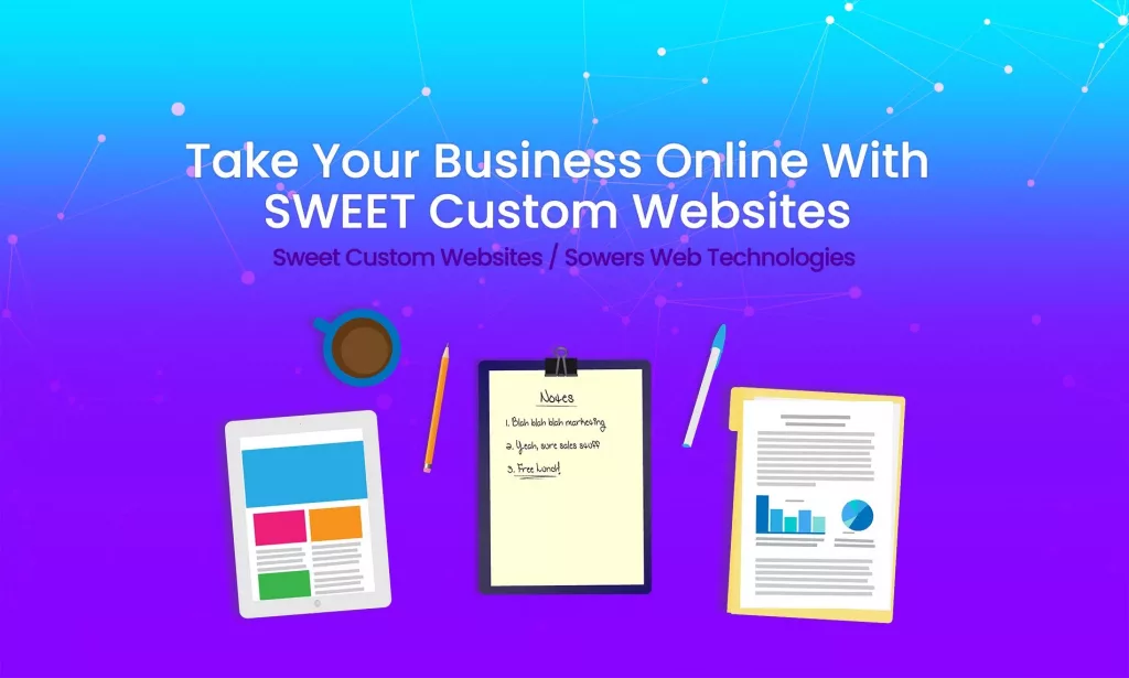 Take Your Business Online With Sweet Custom Websites