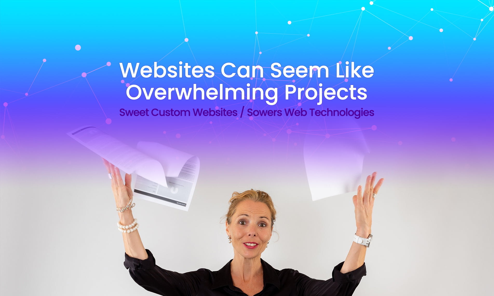 Websites Can Seem Like Overwhelming Projects