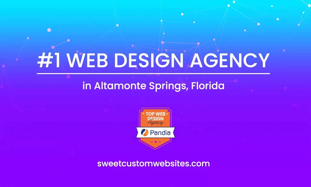 #1 Web Design Agency In Altamonte Springs, Florida